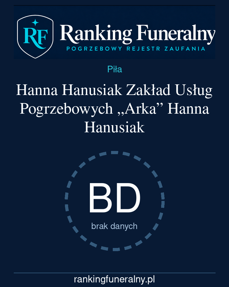 Hanna Hanusiak Zakład Usług Pogrzebowych „Arka” Hanna Hanusiak - badge pionowy