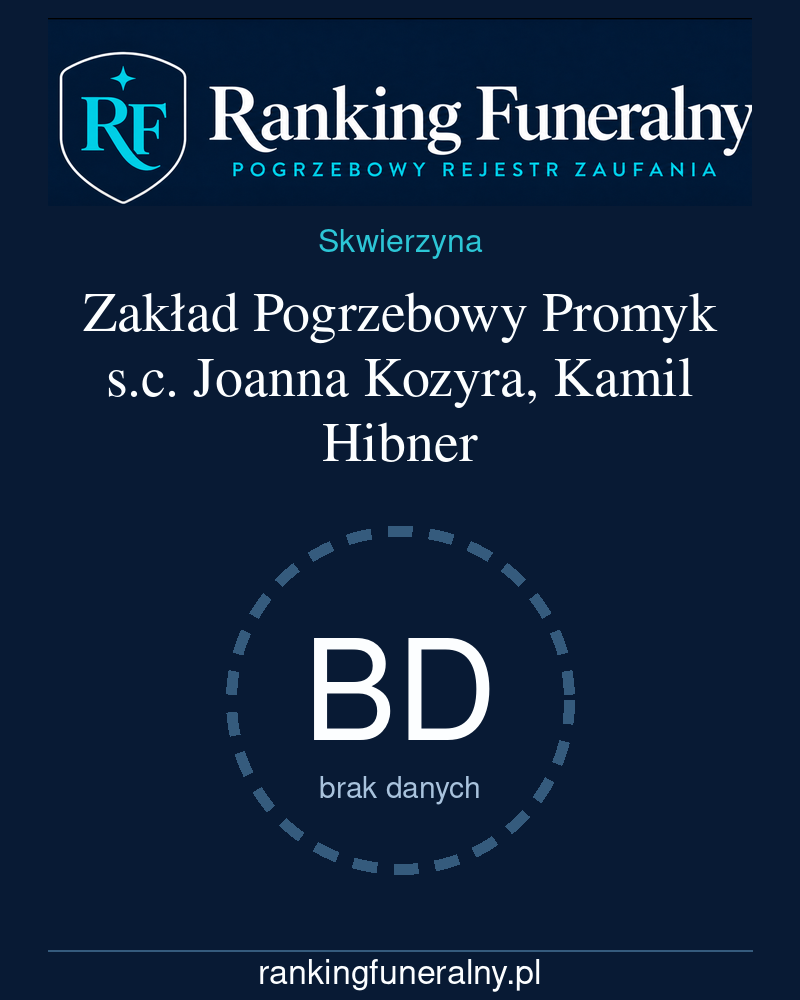 Zakład Pogrzebowy Promyk s.c. Joanna Kozyra, Kamil Hibner - badge pionowy
